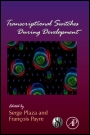 Transcriptional Switches During Development - ISBN 9780123864994