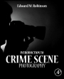 Introduction to Crime Scene Photography - ISBN 9780123865434