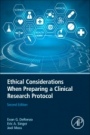 Ethical Considerations When Preparing a Clinical Research Protocol - ISBN 9780123869357