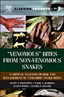 “Venomous Bites from Non-Venomous Snakes: A Critical Analysis of Risk and Management of “Colubrid Snake Bites - ISBN 9780123877321