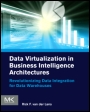 Data Virtualization for Business Intelligence Systems: Revolutionizing Data Integration for Data Warehouses - ISBN 9780123944252