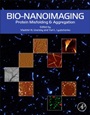 Bio-nanoimaging: Protein Misfolding and Aggregation - ISBN 9780123944313