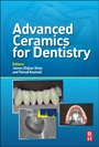 Advanced Ceramics for Dentistry - ISBN 9780123946195