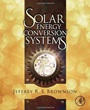 Solar Energy Conversion Systems - ISBN 9780123970213