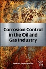 Corrosion Control in the Oil and Gas Industry - ISBN 9780123970220