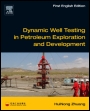 Dynamic Well Testing in Petroleum Exploration and Development - ISBN 9780123971616