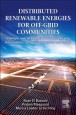 Distributed Renewable Energies for Off-Grid Communities: Strategies and Technologies toward Achieving Sustainability in Energy Generation and Supply - ISBN 9780123971784