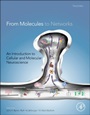 From Molecules to Networks: An Introduction to Cellular and Molecular Neuroscience - ISBN 9780123971791