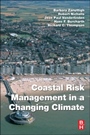 Coastal Risk Management in a Changing Climate - ISBN 9780123973108