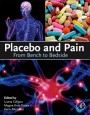 Placebo and Pain: From Bench to Bedside - ISBN 9780123979285
