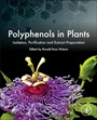 Polyphenols in Plants: Isolation, Purification and Extract Preparation - ISBN 9780123979346