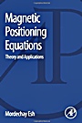 Magnetic Positioning Equations: Theory and Applications - ISBN 9780123985057