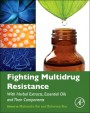 Fighting Multidrug Resistance with Herbal Extracts, Essential Oils and Their Components - ISBN 9780123985392