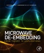 Microwave De-embedding: From Theory to Applications - ISBN 9780124017009