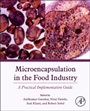 Microencapsulation in the Food Industry: A Practical Implementation Guide - ISBN 9780124045682