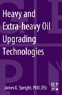 Heavy and Extra-heavy Oil Upgrading Technologies - ISBN 9780124045705