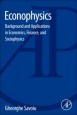 Econophysics: Background and Applications in Economics, Finance, and Sociophysics - ISBN 9780124046269