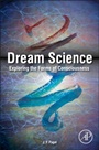 Dream Science: Exploring the Forms of Consciousness - ISBN 9780124046481
