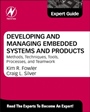 Developing and Managing Embedded Systems and Products: Methods, Techniques, Tools, Processes, and Teamwork - ISBN 9780124058798