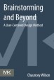 Brainstorming and Beyond: A User-Centered Design Method - ISBN 9780124071575