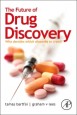 The Future of Drug Discovery: Who Decides Which Diseases to Treat? - ISBN 9780124071803