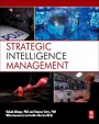 Strategic Intelligence Management: National Security Imperatives and Information and Communications Technologies - ISBN 9780124071919