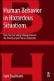 Human Behavior in Hazardous Situations: Best Practice Safety Management in the Chemical and Process Industries - ISBN 9780124072091