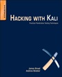 Hacking with Kali: Practical Penetration Testing Techniques - ISBN 9780124077492