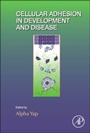Cellular Adhesion in Development and Disease - ISBN 9780124077584