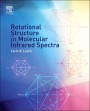 Rotational Structure in Molecular Infrared Spectra - ISBN 9780124077713