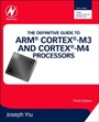 The Definitive Guide to ARM® Cortex®-M3 and Cortex®-M4 Processors - ISBN 9780124080829