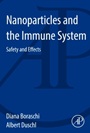 Nanoparticles and the Immune System: Safety and Effects - ISBN 9780124080850