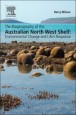 The Biogeography of the Australian North West Shelf: Environmental Change and Lifes Response - ISBN 9780124095168