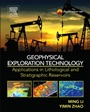 Geophysical Exploration Technology: Applications in Lithological and Stratigraphic Reservoirs - ISBN 9780124104365