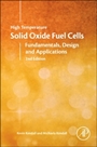 High-Temperature Solid Oxide Fuel Cells for the 21st Century: Fundamentals, Design and Applications - ISBN 9780124104532