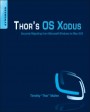 Thors OS Xodus: Why And How I Left Windows For OS X - ISBN 9780124104631