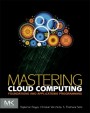 Mastering Cloud Computing: Foundations and Applications Programming - ISBN 9780124114548