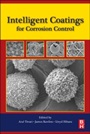 Intelligent Coatings for Corrosion Control - ISBN 9780124114678