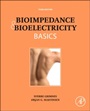 Bioimpedance and Bioelectricity Basics - ISBN 9780124114708