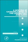 A New Era of Catecholamines in the Laboratory and Clinic - ISBN 9780124115125