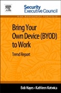 Bring Your Own Device (BYOD) to Work: Trend Report - ISBN 9780124115927