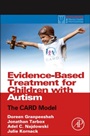 Evidence-Based Treatment for Children with Autism: The CARD Model - ISBN 9780124116030