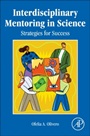 Interdisciplinary Mentoring in Science: Strategies for Success - ISBN 9780124159624