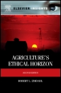 Agricultures Ethical Horizon - ISBN 9780124160439