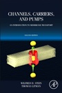 Channels, Carriers, and Pumps: An Introduction to Membrane Transport - ISBN 9780124165793