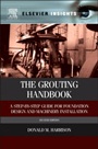 The Grouting Handbook: A Step-by-Step Guide for Foundation Design and Machinery Installation - ISBN 9780124165854