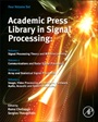 Academic Press Library in Signal Processing: Signal Processing Theory and Machine Learning, Communications and Radar Signal Processing, Array and Statistical Signal Processing, Image, Video Processing