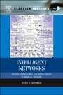 Intelligent Networks: Recent Approaches and Applications in Medical Systems - ISBN 9780124166301
