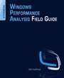 Windows Performance Analysis Field Guide - ISBN 9780124167018