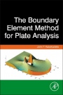 The Boundary Element Method for Plate Analysis - ISBN 9780124167391
